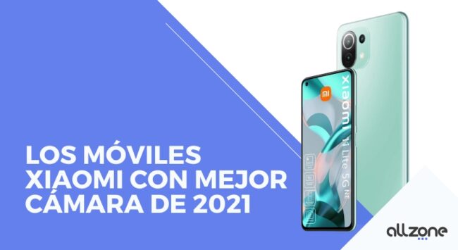 Los móviles Xiaomi con mejor cámara [2022]