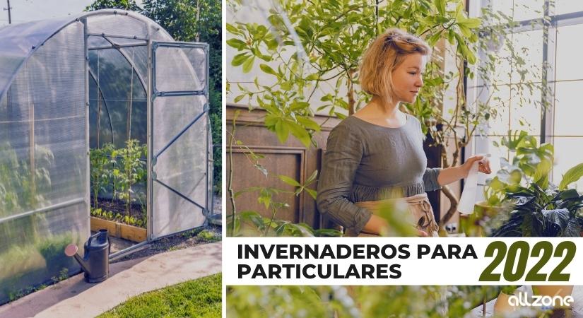 INVERNADEROS PARA PARTICULARES ¿CUAL COMPRAR?