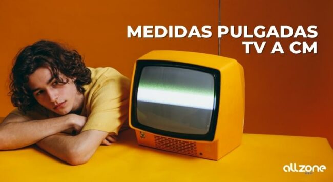 Medidas pulgadas televisión a cm Medidas pulgadas televisión a cm