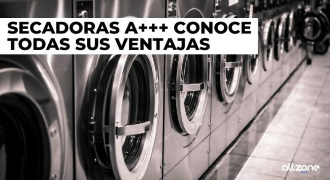 Secadoras A+++ Conoce todas sus ventajas