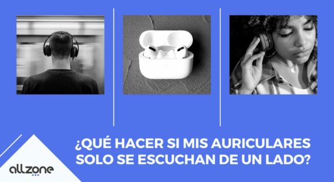Qué hacer si mis auriculares solo se escuchan de un lado consejos para arreglar auriculares que se escuchan de un solo lado