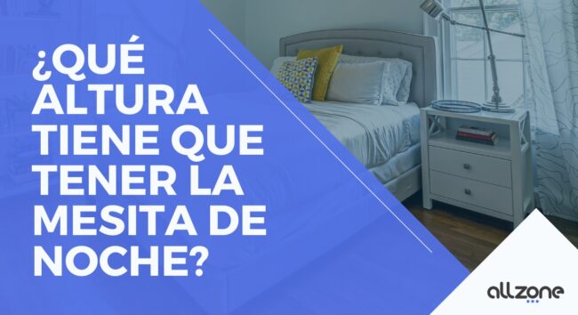 qué altura tiene que tener la mesita de noche