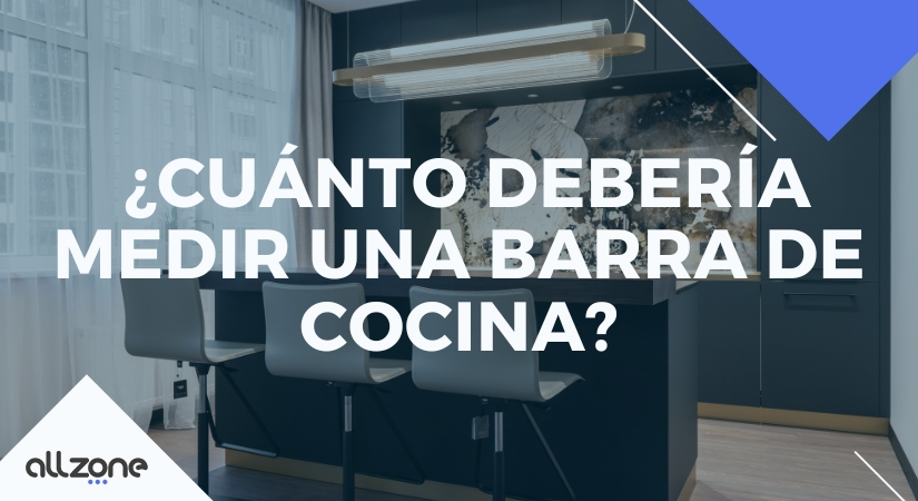 ¿Cuánto debería medir una barra de cocina?