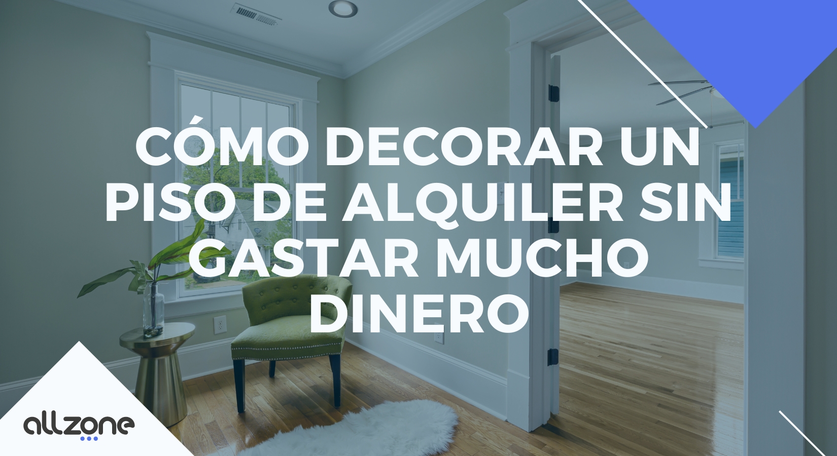 Cómo decorar un piso de alquiler sin gastar mucho dinero