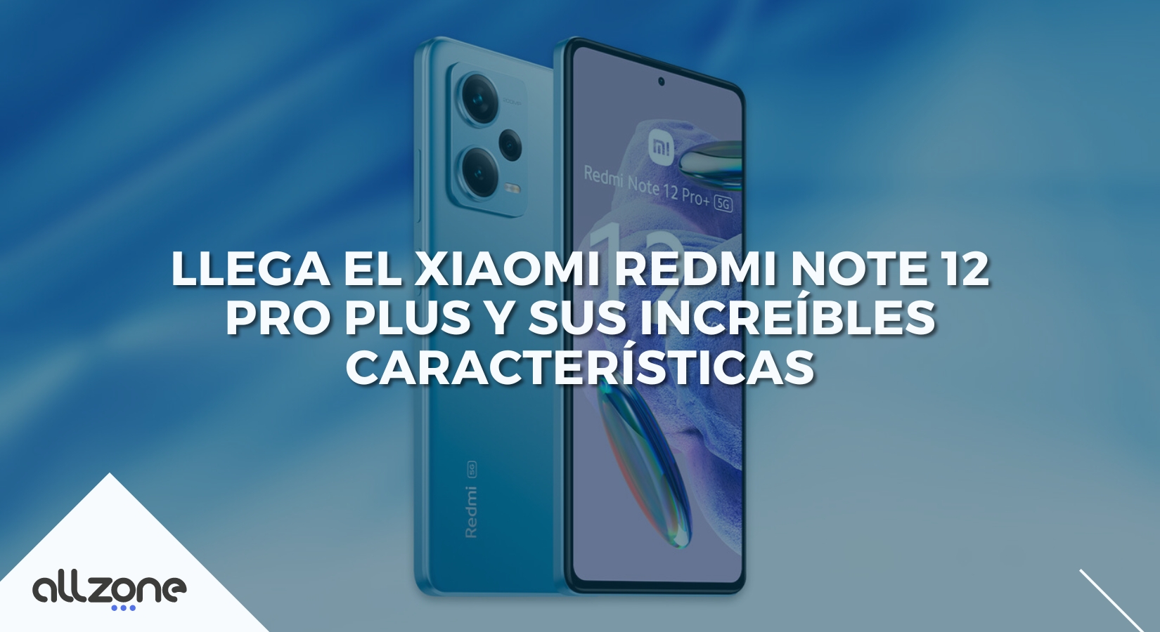 Llega el Xiaomi Redmi Note 12 Pro Plus y sus increíbles características Llega el Xiaomi Redmi Note 12 Pro Plus y sus increíbles características