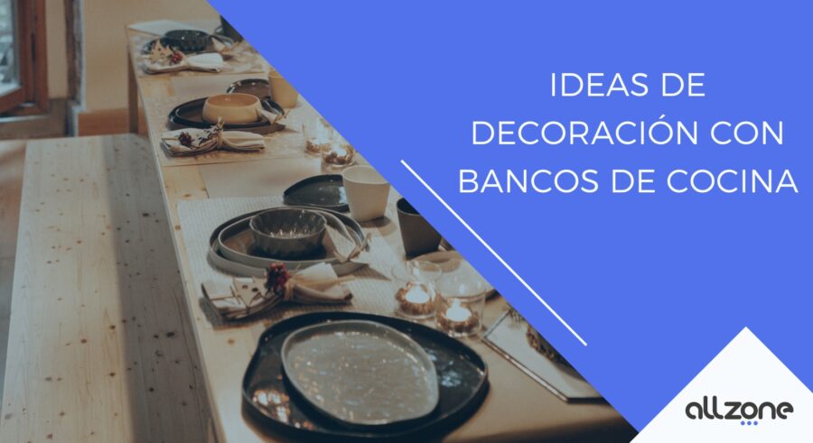 Ideas de decoración con bancos de cocina
