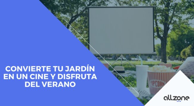 Convierte tu jardín en un cine y disfruta del verano