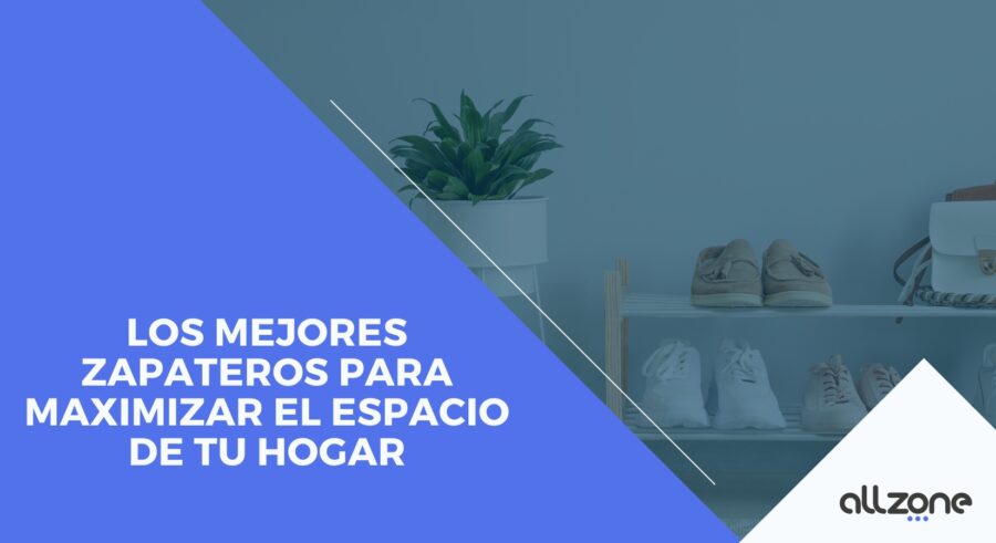 Los mejores zapateros para maximizar el espacio de tu hogar