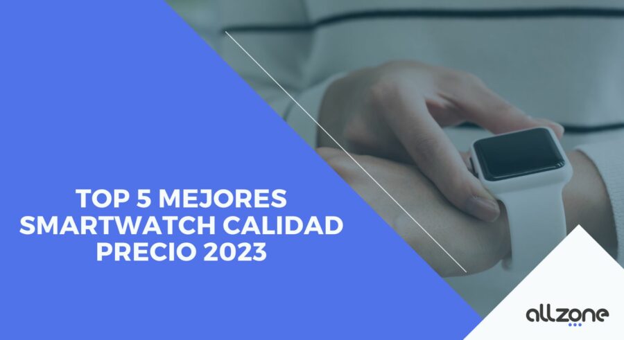 TOP 5 Mejores smartwatch calidad precio 2023