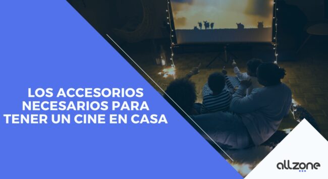 Los accesorios necesarios para tener un cine en casa