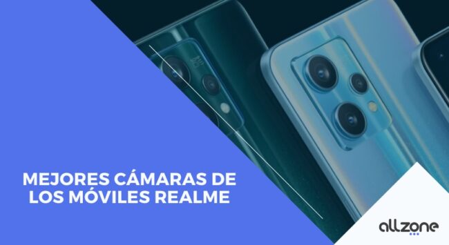 Mejores cámaras de los móviles Realme