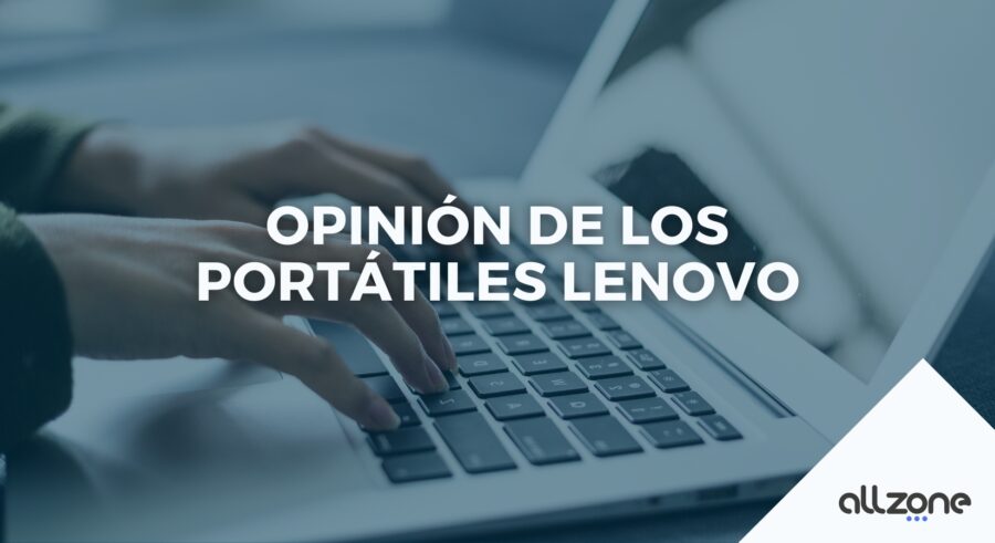 Opinión de los portátiles Lenovo