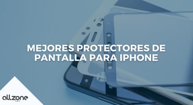 Mejores protectores de pantalla para iPhone