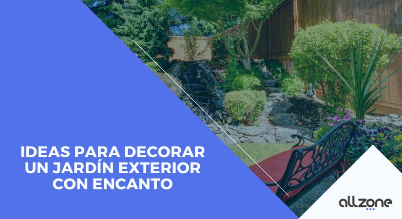 Ideas para decorar un jardín exterior con encanto