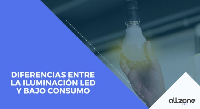 Diferencias entre la iluminación LED y bajo consumo