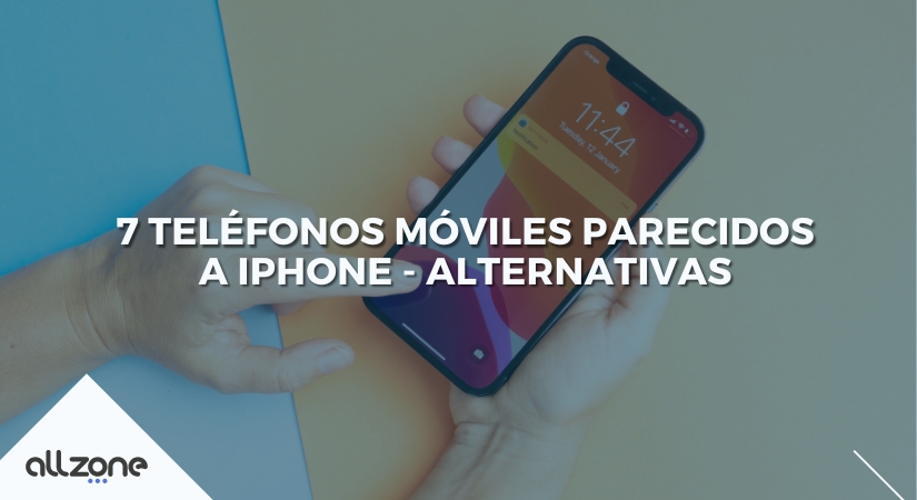 7 Teléfonos móviles parecidos a iPhone - Alternativas