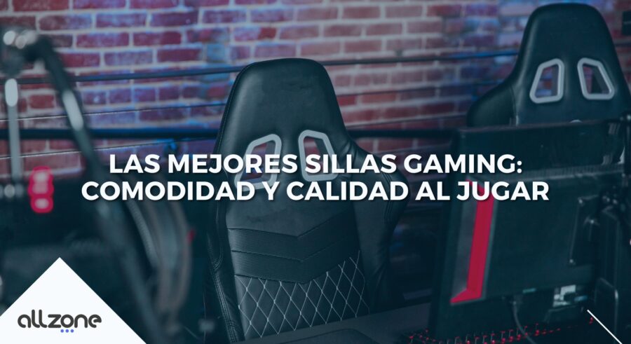 Las Mejores Sillas Gaming: Comodidad y Calidad al Jugar