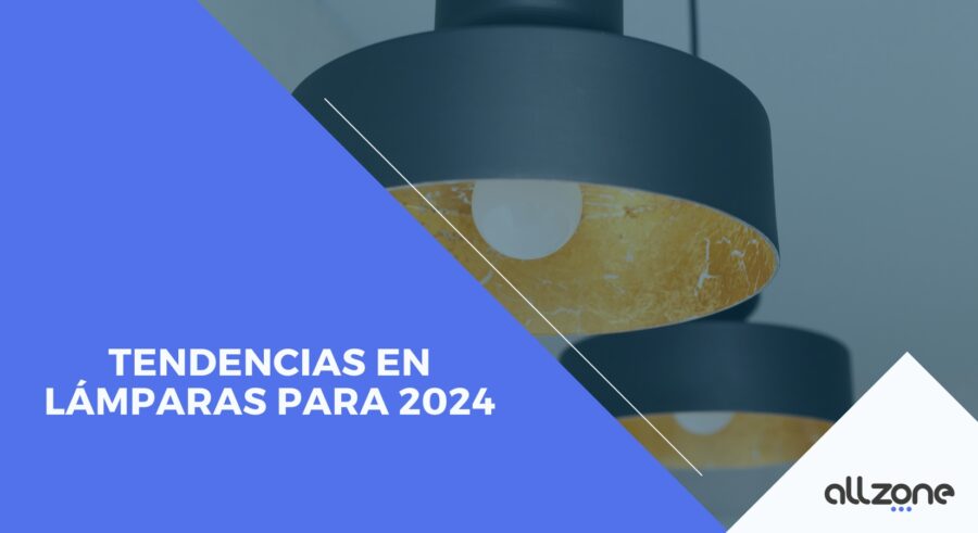 Tendencias en Lámparas para 2024