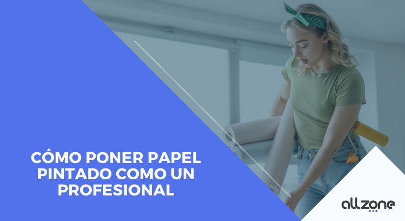 Cómo poner papel pintado como un profesional