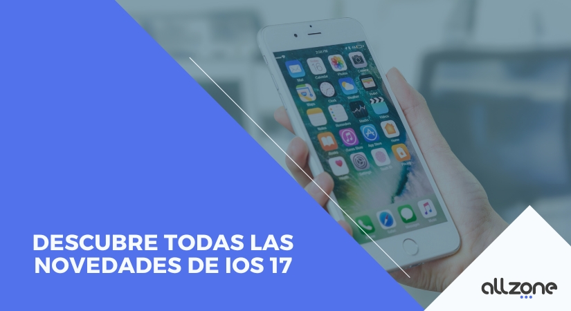 Descubre todas las novedades de iOS 17