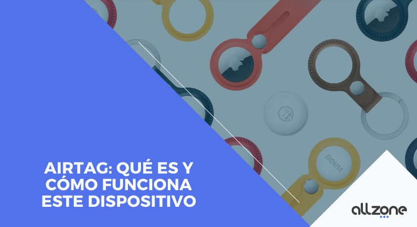 AirTag: Qué es y cómo funciona este dispositivo