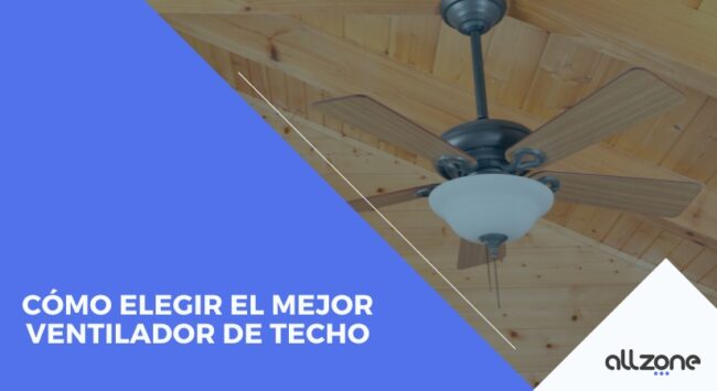 Guía Definitiva para Elegir el Mejor Ventilador de Techo