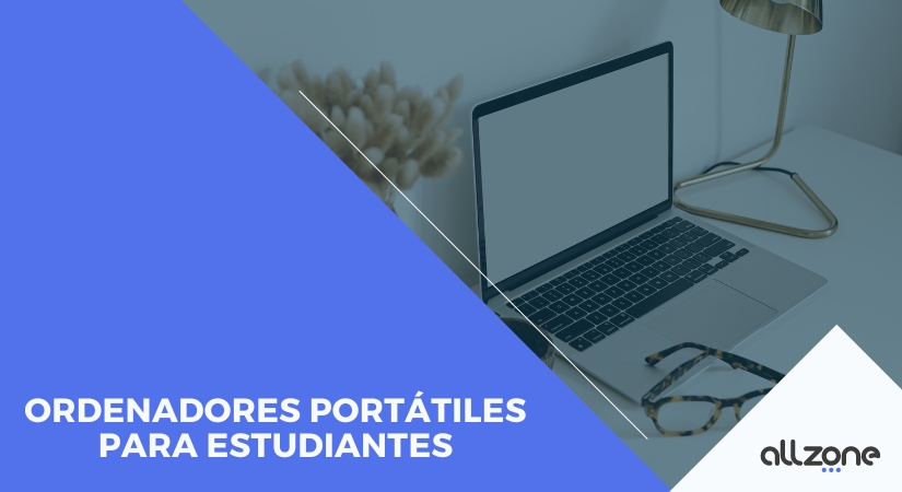 Ordenadores portátiles para estudiantes