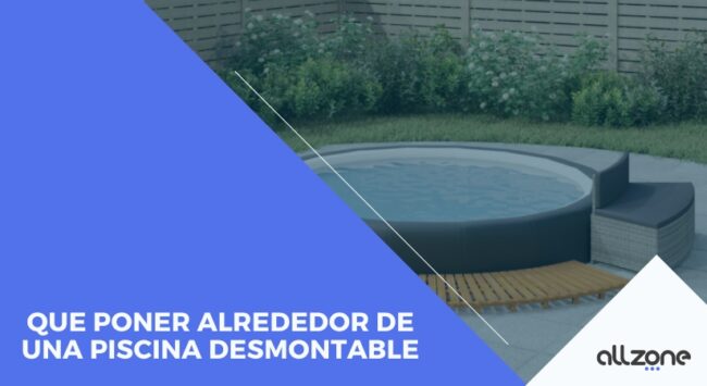 Que poner alrededor de una piscina desmontable