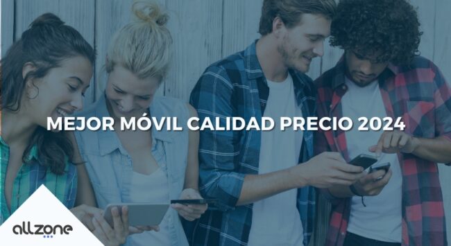Mejor móvil calidad precio 2024