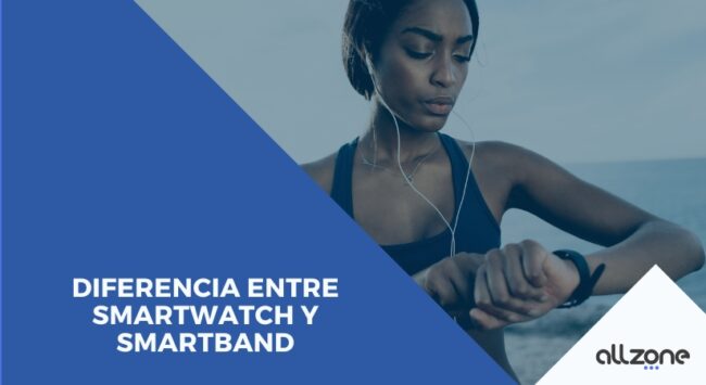 Diferencia entre Smartwatch y Smartband