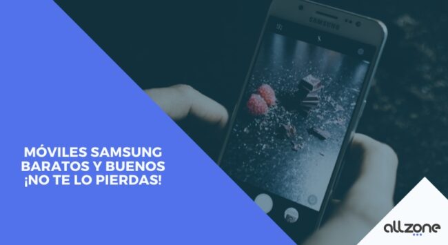 Móviles Samsung baratos y buenos ¡No te lo pierdas! Móviles Samsung baratos y buenos ¡No te lo pierdas!