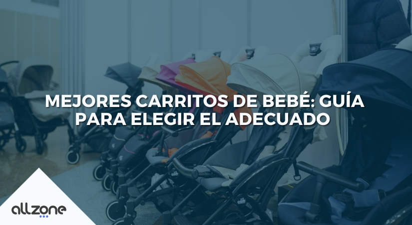 Mejores carritos de bebé: Guía para elegir el adecuado