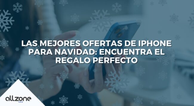 Las Mejores Ofertas de iPhone para Navidad: Encuentra el Regalo Perfecto