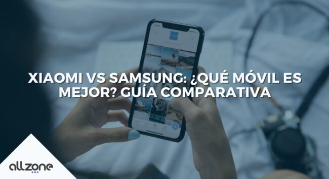 Xiaomi vs Samsung: ¿Qué móvil es mejor? Guía comparativa