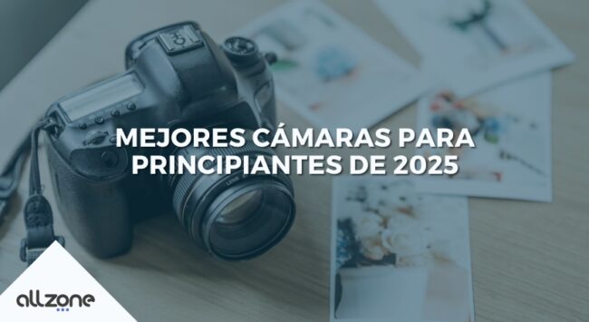 Mejores cámaras para principiantes de 2025