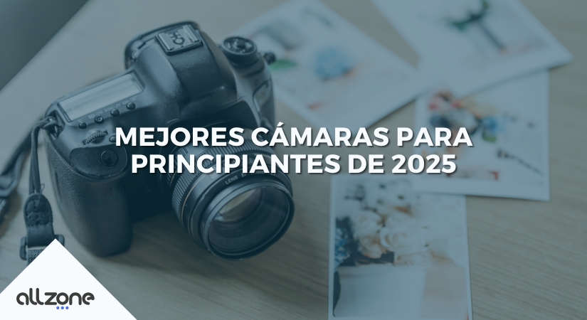 Mejores cámaras para principiantes de 2025