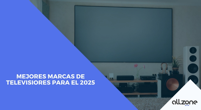 Mejores marcas de televisores para el 2025