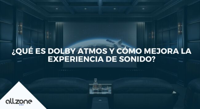 ¿Qué es Dolby Atmos y cómo mejora la experiencia de sonido?