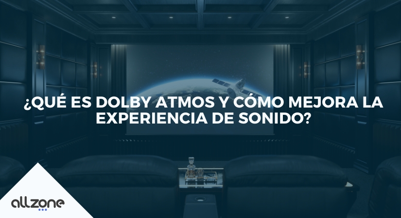 ¿Qué es Dolby Atmos y cómo mejora la experiencia de sonido?