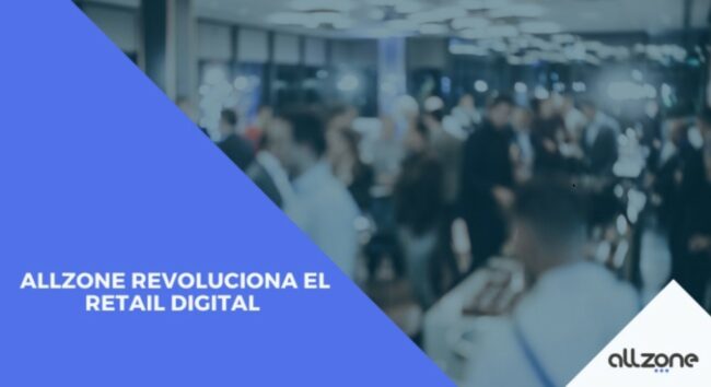 Allzone revoluciona el retail digital en España Allzone revoluciona el retail digital en España