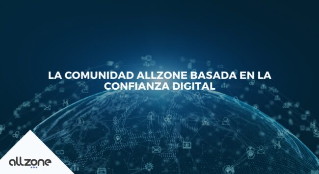 La comunidad Allzone basada en la confianza digital