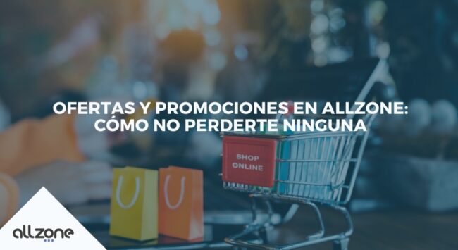 Ofertas y promociones en Allzone: cómo no perderte ninguna