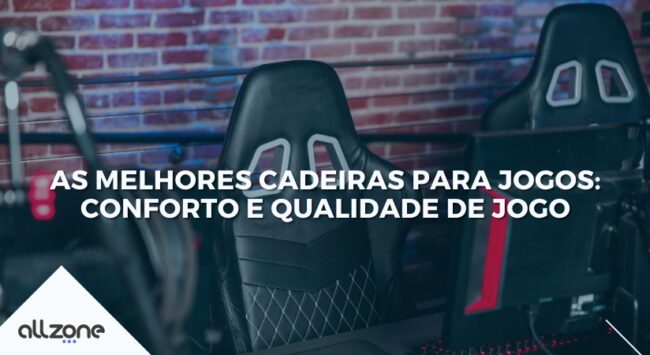 As melhores cadeiras para jogos: conforto e qualidade de jogo As melhores cadeiras para jogos: conforto e qualidade de jogo