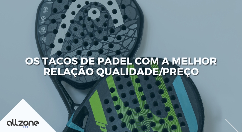 Os tacos de padel com a melhor relação qualidade/preço