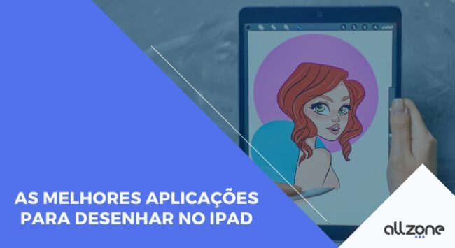 As melhores aplicações para desenhar no ipad