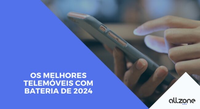 Os melhores telemóveis com bateria de 2024