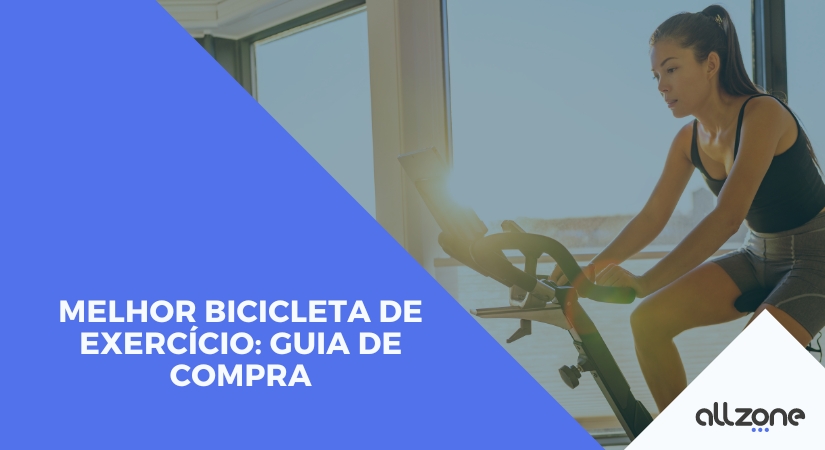Melhor bicicleta de exercício: Guia de compra