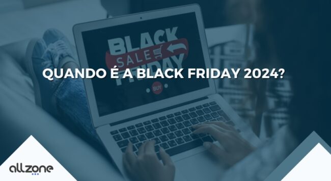 Quando é a Black Friday 2024?