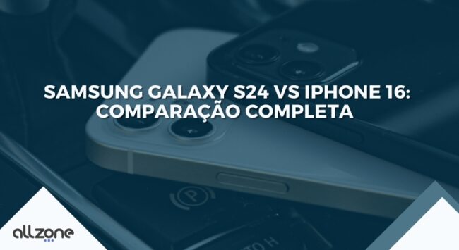 Samsung Galaxy S24 vs iPhone 16: Comparação completa