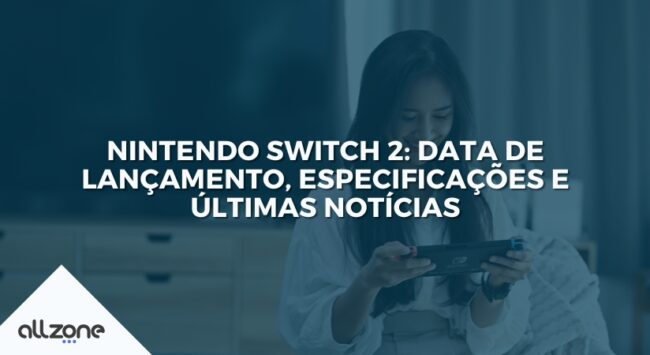 Nintendo Switch 2: Data de lançamento, especificações e últimas notícias Nintendo Switch 2: Data de lançamento, especificações e últimas notícias
